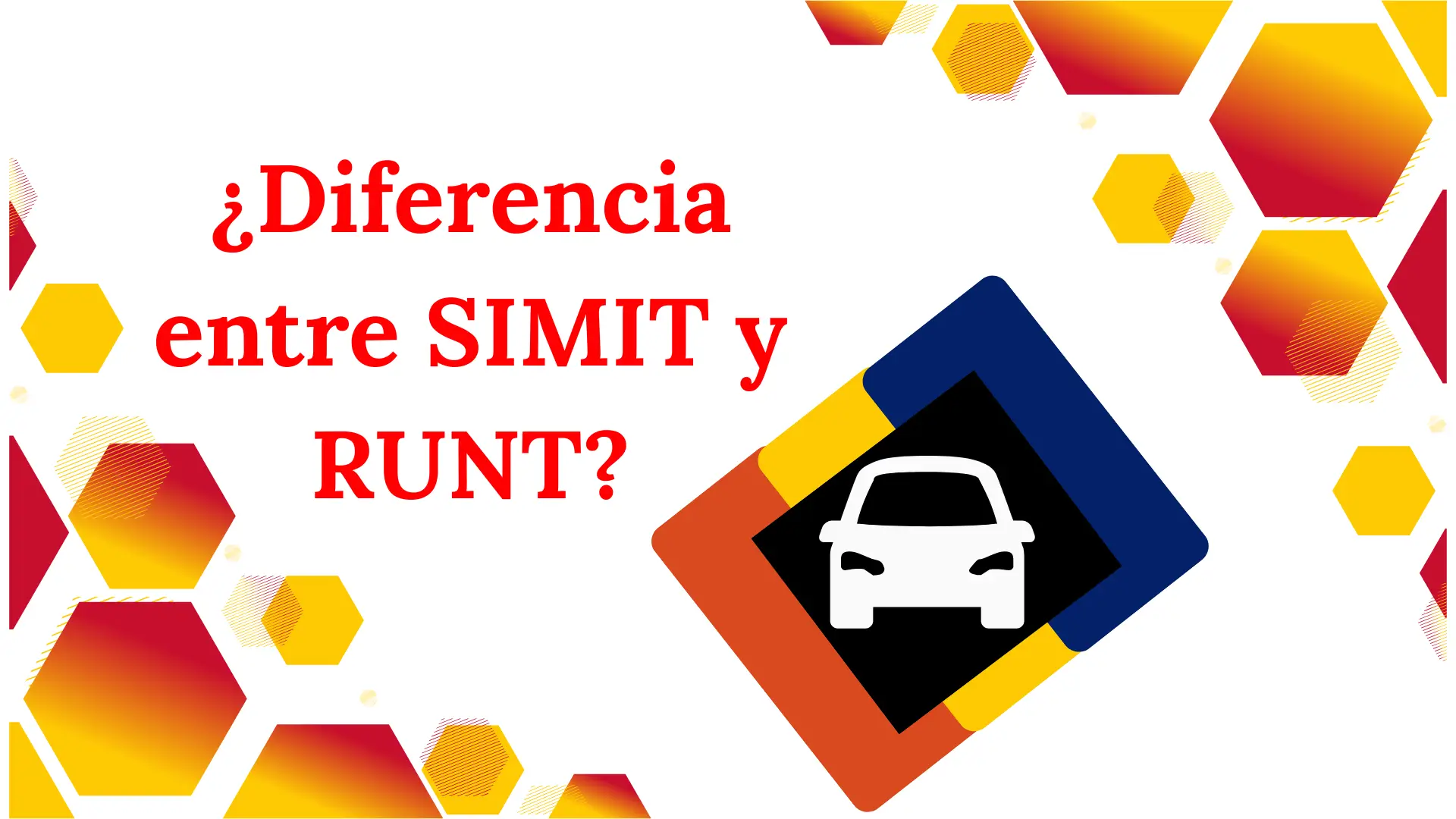 ¿Diferencia entre SIMIT y RUNT?