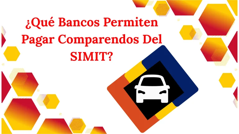 ¿Qué Bancos Permiten Pagar Comparendos Del SIMIT?